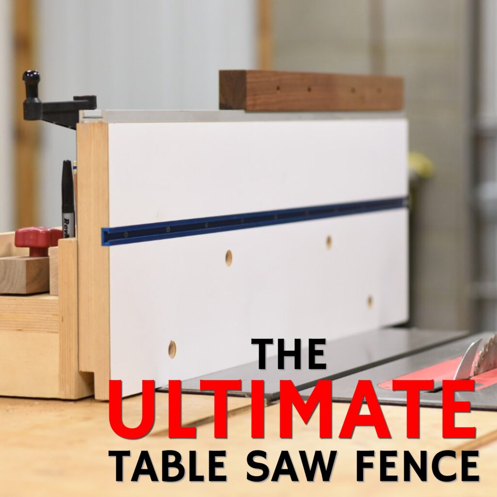 Table Saw Fence and Accessories Plans