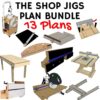 The Shop Jigs Plan Bundle - Image 2